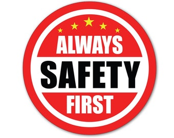 ALWAYS SAFETY FIRST Hard Hat Sticker Helmet Decal Label Employee Worker Safe 2"