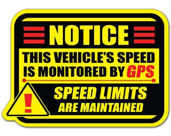Speed monitored by GPS sticker vehicle truck bumper business notice caution