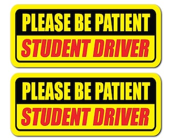 Student Driver Bumper Sticker – Please Be Patient, Set of 2