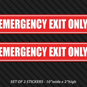 Emergency exit only stickers - alarm door stickers - safety stickers - vehicle warning building 10x2 set of 2 - caution stickers