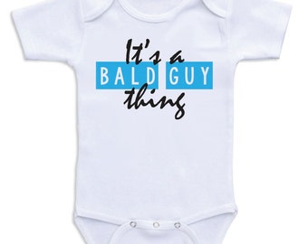 Funny Baby Bodysuits For Boys "Bald Guy Thing" Funny Baby Shower Gifts, Newborn Clothing,  Baby Clothes A18