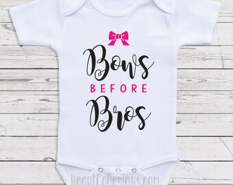 Baby Girl Clothes "Bows Before Bros" Funny One Piece Baby Girl Shirts -  Funny Baby Shower Gifts - Newborn Clothing - Baby Clothes B7