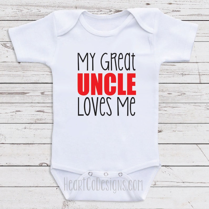 Great Uncle Baby Clothes my Great Uncle Loves Me Etsy