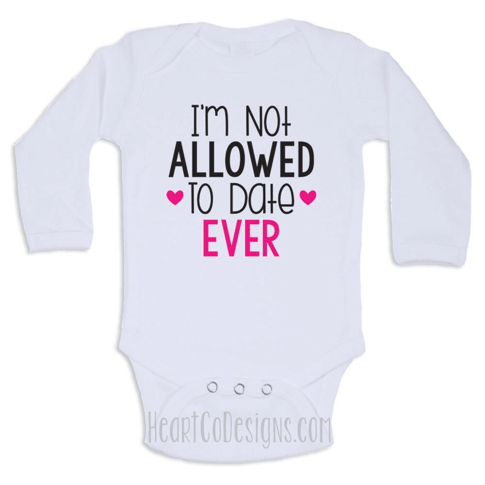 Baby Girl Clothes i'm Not Allowed to Date Cute - Etsy