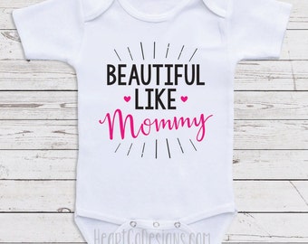 Cute Baby Girl Clothes " Beautiful Like Mommy" One Piece Baby Shirts for Girls, Baby Shower Gifts, Cute Baby Clothes B18