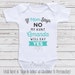 Cute Baby Clothes 'If Mom Says No, My Aunt Will' Long or Short Sleeve for Babies, Baby Shower Gifts, Newborn Clothing, Baby Clothes J14 