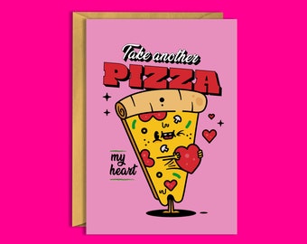 Take another Pizza my Heart Greeting Card |Pizza Card , Funny Anniversary Card
