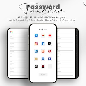 May include: A digital printable password tracker with a minimalist design. The tracker includes a section for quick links with icons for popular social media platforms and a section for passwords with fields for website, username, and password. The tracker is compatible with iPhone and Android devices.