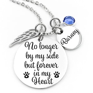 Pet Memorial, Pet Memorial Necklace - No Longer By My Side But Forever In My Heart - Pet Memorial Jewelry - Pet Loss - Sympathy Gift
