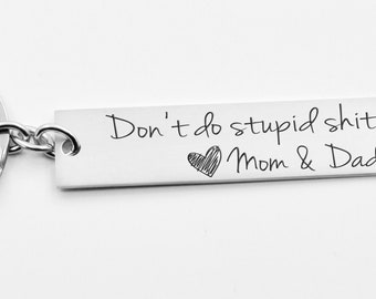 on/Daughter gift Customized key chain for new driver Don't do stupid S*%t funny key chain sweet 16 gift idea