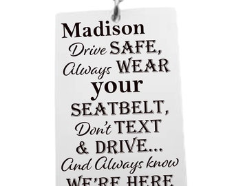 New Driver-Customized-Key chain, Drive Safe, Wear Your Seatbelt-Gift for teen- Sweet 16 Gift, Don't Text And Drive-Permit