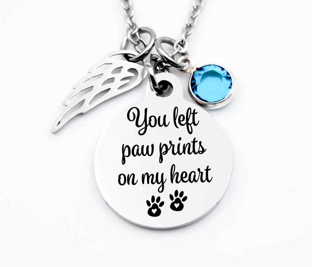 Pet Memorial, Pet Memorial Necklace You Left Paw Prints on My Heart Pet Memorial Jewelry Pet