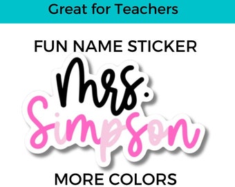 Teacher Sticker - Water Bottle Sticker - Name Stickers - vinyl name stickers - stickers - laptop sticker - Personalized Sticker Decals