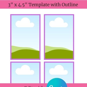 May include: Four 3" x 4.5" printable templates with a light blue sky, white clouds, and green hills. The templates are outlined in purple and have a pink banner at the bottom that says "Edit with Canva".