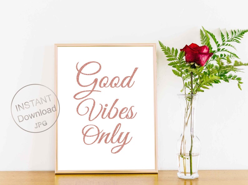 Rose Gold Print Good Vibes Only Rose Gold Sign Rose Gold Etsy