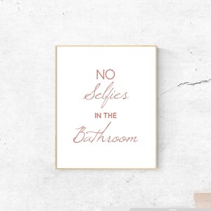 No Selfies Rose Gold Bathroom Sign Wall Art Printable Decor