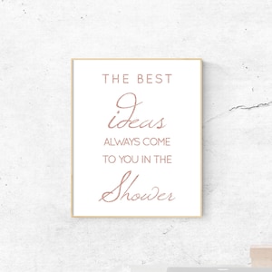 Best Ideas Always Come in Shower Glittered Rose Gold Bathroom Signs Printable Wall Art