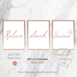 Relax Soak Unwind Rose Gold Bathroom Signs Printable Set of 3