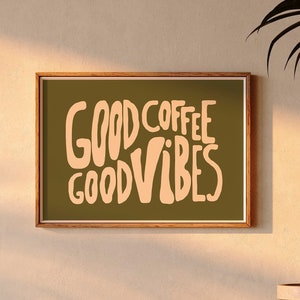 Koffieposter, goede koffie, goede sfeer, espressoliefhebber muurkunst, retro handgetekende typografie uit de jaren 70, bosgroen ontbijtbar winkelwagen print