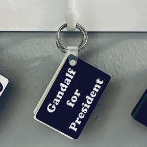 Gandalf for President Black Keychain