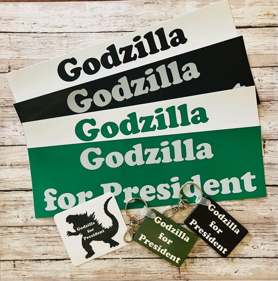 Godzilla for President - Sticker, Decal, Magnet, Keychain