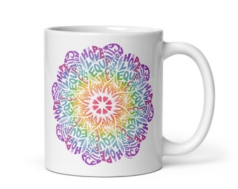 Hope, Love, Equality, Inclusion, Kindness, & Peace Mug