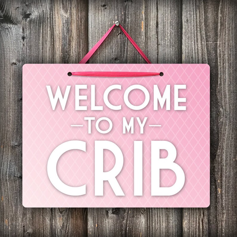 Pink Nursery Sign Kids Room WELCOME TO My CRIB Metal Pink Sign Crib Baby Room Decor Welcome Nursery Decor Nursery Wall Art