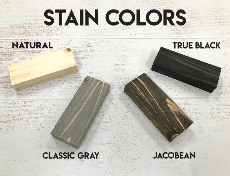 May include: Wood stain color samples in natural, classic gray, jacobean, and true black.