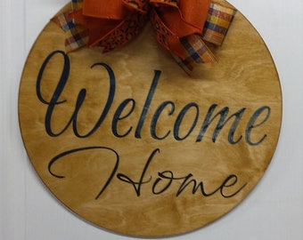 Rustic Welcome home 18 inch round engraved hand painted signGreat Gift