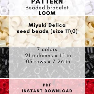 May include: Image of a beaded bracelet pattern with the text "PATTERN Beaded bracelet LOOM". It features Miyuki Delica seed beads, 7 colors, 21 columns (1.1 in), and 105 rows (7.26 in). The text "PDF INSTANT DOWNLOAD" is also visible.