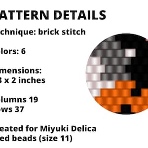 May include: A brick stitch bead pattern with 6 colors, measuring 1.3 x 2 inches. The design features 19 columns and 37 rows, created for size 11 Miyuki Delica seed beads. The text reads: PATTERN DETAILS, Technique: brick stitch, Colors: 6, Dimensions: 1.3 x 2 inches, Columns 19, Rows 37, Created for Miyuki Delica seed beads (size 11).