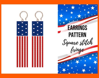 USA Square stitch earring pattern, Seed bead fringe, 4th July, Independence day, Labor day, Memorial day, Bead weaving, PDF digital 368