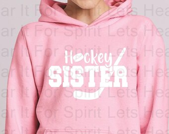 Hockey Sister Hoodie, Hockey Sister Gift, Hockey Sister Hooded Sweatshirt, Girls Hockey Sister Hoodie, Girl's Hockey Sister Hoodie