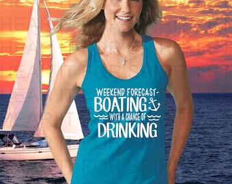 Ladies Boating Tank, Ladies Lake Shirt, Boating with a Chance of Drinking, Funny Boating Shirt, funny boat tank, Vacation Tank, Women's Tank