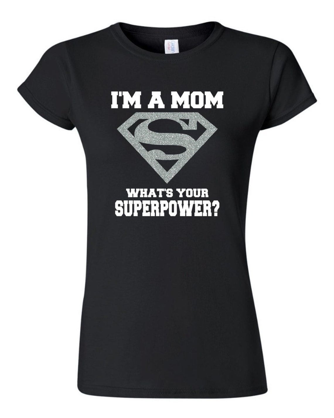 Super Mom Shirt T Shirt Super Mom Women S Superpower Etsy