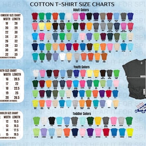 May include: A cotton t-shirt size chart with adult, youth, and toddler sizes. The chart includes measurements in inches for width and length, and a color chart for adult, youth, and toddler t-shirts.