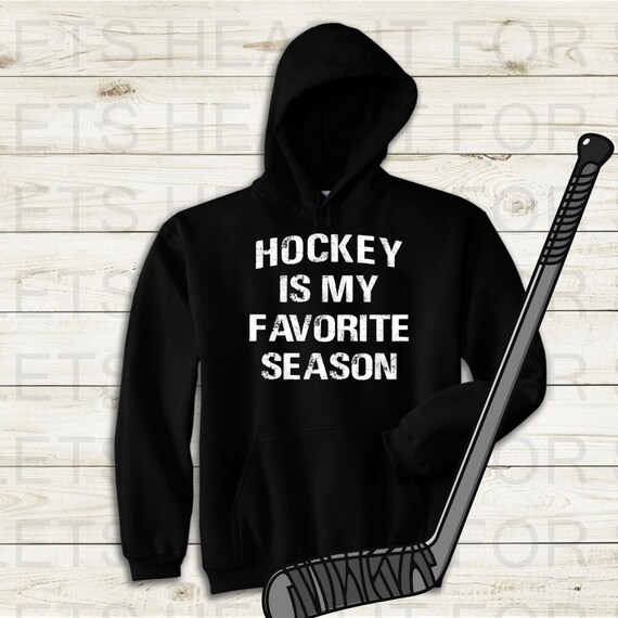 Hockey Hoodie Hockey is My Favorite 