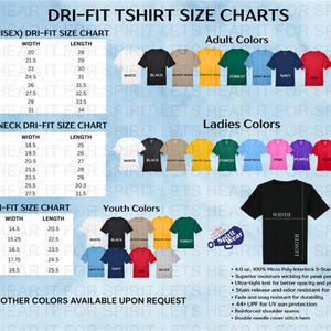May include: A chart displaying DRI-FIT t-shirt sizes for adults, ladies, and youth. The chart includes size, width, and length measurements in inches. Color options are also shown, including white, black, and navy.