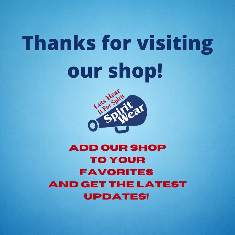 K&ouml;nnte beinhalten: Blauer Hintergrund mit wei&szlig;em und rotem Text. Der Text lautet: "Vielen Dank f&uuml;r Ihren Besuch in unserem Shop!" und "F&uuml;gen Sie unseren Shop zu Ihren Favoriten hinzu und erhalten Sie die neuesten Updates!" Eine Megaphon-Grafik mit "Spirit Wear" ist ebenfalls vorhanden.