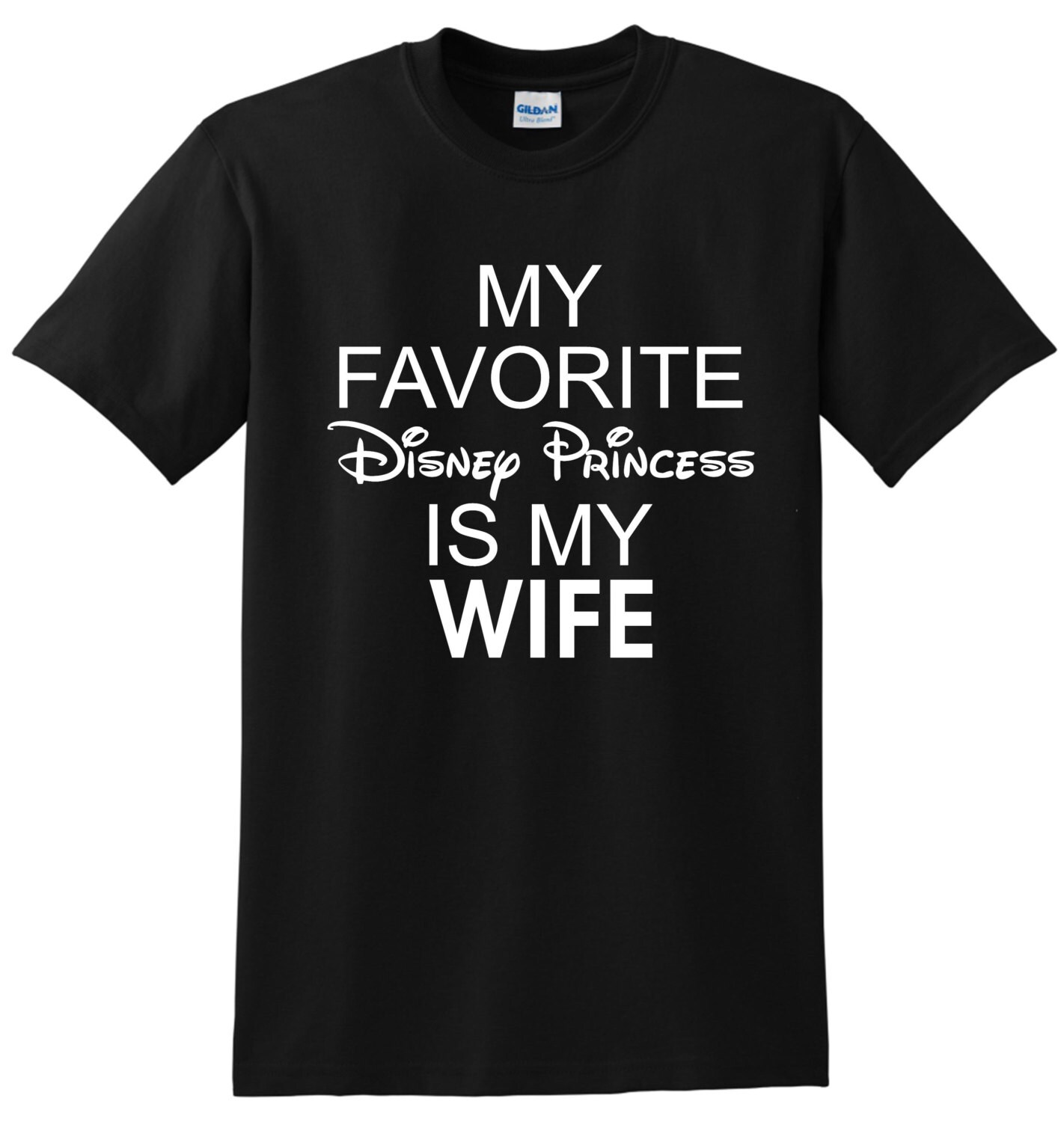 My Favorite Princess Is My Wife T-Shirt My Favorite Princess Is My Wife T-Shirt