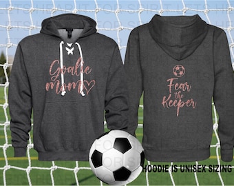 Soccer Mom Hoodie, Soccer Mom Glitter Hoodie, Goalie Mom Hoodie, Soccer Goalie Mom Hoodie, Soccer Mom Gift, Fear the Keeper Glitter Hoodie