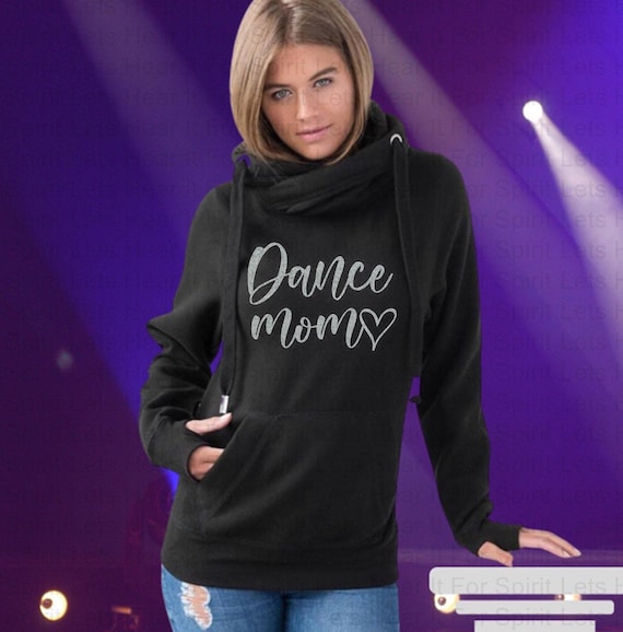 Dance Mom Hoodie, Dance Mom Glitter Hoodie, Dance Mom Hooded Sweatshirt, Dance Mom Shirt, Dance Shirt for Mom, Mom Christmas Gift Dance Mom