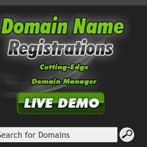 May include: A website interface with the text "Domain Name Registrations" in green and white. Below, it reads "Cutting-Edge Domain Manager." A green button says "LIVE DEMO." A search bar is at the bottom, with a magnifying glass icon.