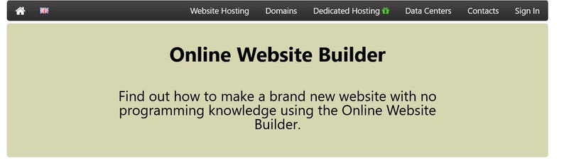 May include: A website interface featuring a dark navigation bar with links for Website Hosting, Domains, Dedicated Hosting, Data Centres, Contacts, and Sign In. The main area displays the text Online Website Builder and a descriptive sentence.