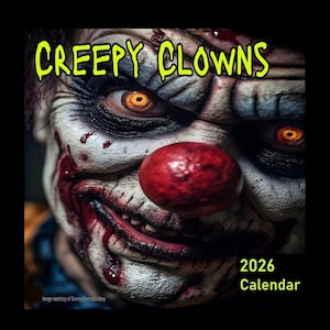 Creepy Clowns Calendar 2026 Scary Clown Calendar Clown Horror Movie Calendar Evil Clown Calendar Nightmare Calendar Halloween Clown Costumes