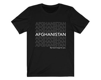 Afghanistan My Heart Longs For You T-shirt