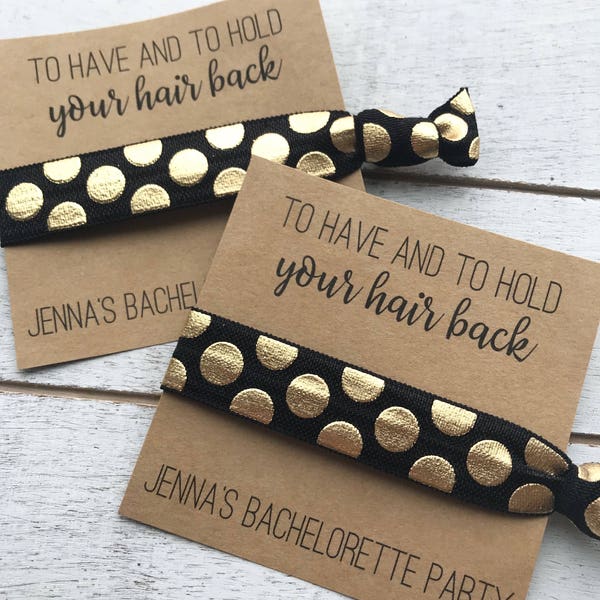 BACHELORETTE PARTY Favors | To Have and To Hold Your Hair Back Bachelorette Party Favors | PERSONALIZED name | Bridal party favors