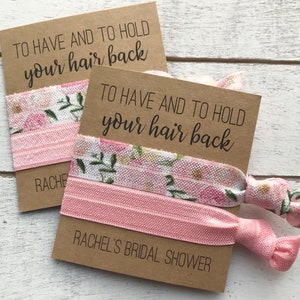 CUSTOM BRIDAL Shower Hair Tie Favors |To Have and To Hold Your Hair Back Bridal Shower Party Favors | PERSONALIZED Lingerie Shower Favors