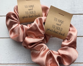 BRIDAL SHOWER Favors | To Have and To Hold Your Hair Back Wedding Shower Scrunchies | PERSONALIZED name