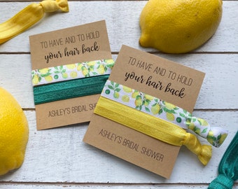 LEMON Party Favors | Bridal Shower Hair Tie Favors | To Have and To Hold Your Hair Back Bridal Shower Thank Yous | Amalfi Coast Theme